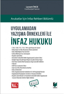 Uygulamadan Yazışma Örnekleri ile İnfaz Hukuku