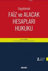 Uygulamalı Faiz ve Alacak Hesapları Hukuku