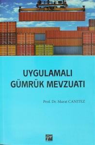 Uygulamalı Gümrük Mevzuatı