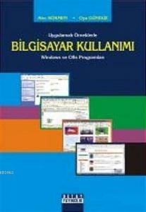 Uygulamalı Örneklerle Bilgisayar Kullanımı