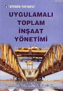 Uygulamalı Toplam İnşaat Yönetimi