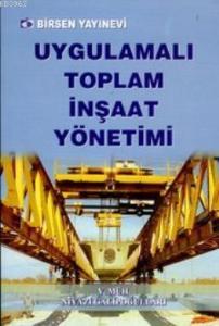 Uygulamalı Toplam İnşaat Yönetimi