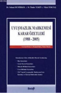 Uyuşmazlık Mahkemesi Karar Özetleri (1988-2005) (Ciltli)