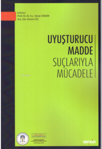 Uyuşturucu Madde Suçlarıyla Mücadele