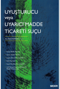 Uyuşturucu veya Uyarıcı Madde  Ticareti Suçu