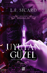 Uyuyan Güzel;Yasaklanmış Masallar Serisi