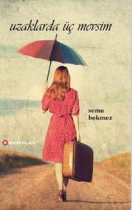 Uzaklarda Üç Mevsim