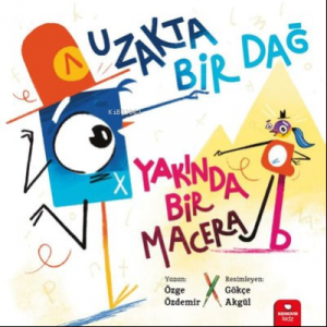 Uzakta Bir Dağ Yakında Bir Macera - Küçük Düşünürler Serisi