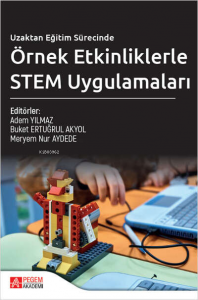Uzaktan Eğitim Sürecinde Örnek Etkinliklerle STEM Uygulamaları