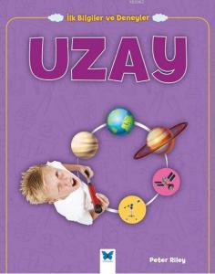 Uzay; İlk Bilgiler ve Deneyler