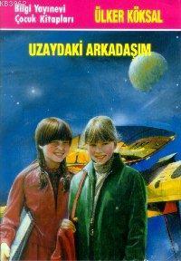Uzaydaki Arkadaşım