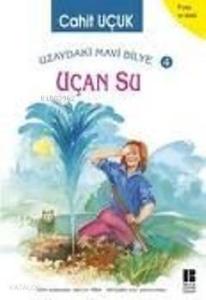 Uzaydaki Mavi Bilye 4 Uçan Su