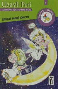 Uzaylı Peri; Çevreci Peri Masalları