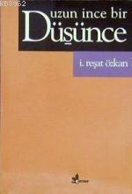 Uzun İnce Bir Düşünce