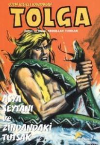 Uzun Kılıçlı Kahraman Tolga: Asya Şeytanı ve Zindandaki Tutsak