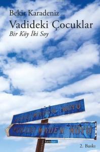 Vadideki Çocuklar; Bir Köy İki Soy