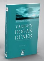 Vadiden Doğan Güneş : Osman Hulusi Ateş