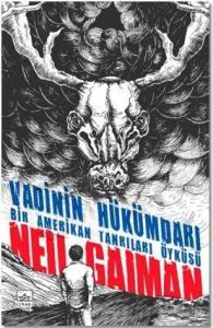 Vadinin Hükümdarı; Bir Amerikan Tanrıları Öyküsü
