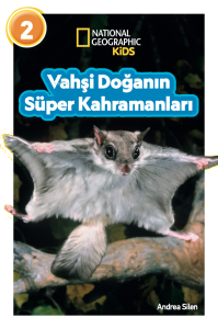 Vahşi Doğanın Süper Kahramanları