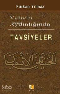 Vahyin Aydınlığında Tavsiyeler