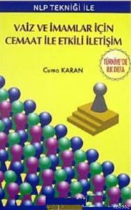 Vaiz ve İmamlar İçin Cemaat ile Etkili İletişim; NLP Tekniği ile