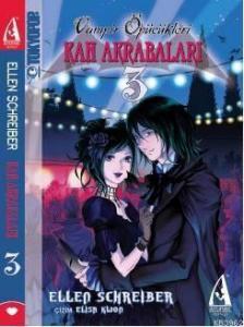 Vampir Öpücükleri 3; Kan Akrabaları