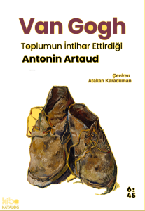 Van Gogh ;Toplumun İntihar Ettirdiği