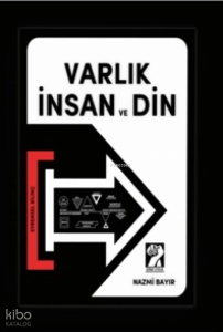 Varlık, İnsan ve Din