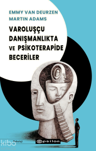 Varoluşçu Danışmanlıkta Ve Psikoterapide Beceriler