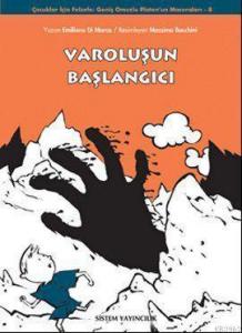 Varoluşun Başlangıcı; Geniş Omuzlu Platon'un Maceraları 8