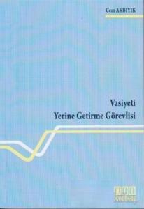 Vasiyeti Yerine Getirme Görevlisi