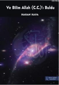 Ve Bilim Allah (C. C.)'I Buldu