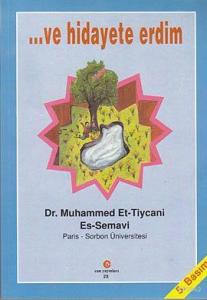 ... Ve Hidayete Erdim