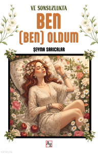 Ve Sonsuzlukta Ben (Ben) Oldum