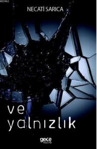 Ve Yalnızlık