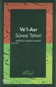 Vel Asr Suresi Tefsiri