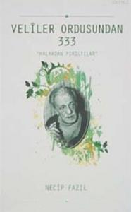 Veliler Ordusundan 333 - Halkadan Pırıltılar