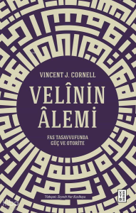 Velinin Âlemi;Fas Tasavvufunda Güç ve Otorite