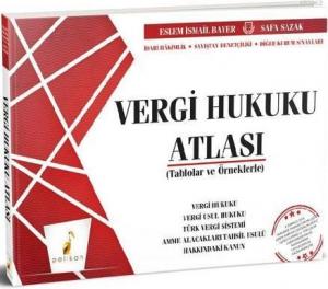 Vergi Hukuku Atlası; Tablolar ve Örneklerle