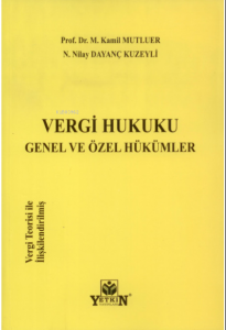 Vergi Hukuku Genel ve Özel Hükümler