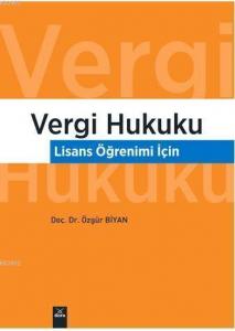 Vergi Hukuku; Lisans Öğrenimi İçin