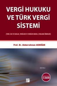 Vergi Hukuku ve Türk Vergi Sistemi; Temel İlke ve Esaslar , Vergileme ve Vergiler Hukuku, Uygulama Örnekleri