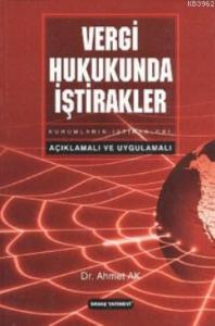 Vergi Hukukunda İştirakler; Kurumların İştirakleri-Açıklamalı ve Uygulamalı