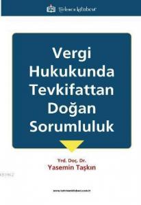 Vergi Hukukunda Tevkifittan Doğan Sorumluluk
