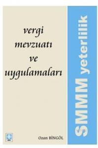 Vergi Mevzuatı ve Uygulamaları; SMMM Yeterlilik