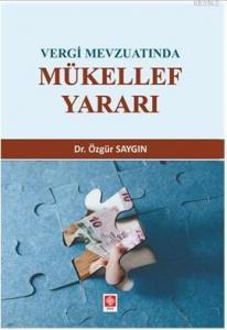 Vergi Mevzuatında Mükellef Yararı