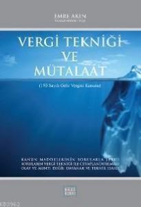 Vergi Tekniği ve Mütalaat; 193 Sayılı Gelir Vergisi Kanunu