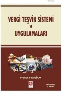 Vergi Teşvik Sistemi ve Uygulamaları