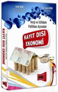 Vergi ve İstihdam Politikası Açısından Kayıt Dışı Ekonomi