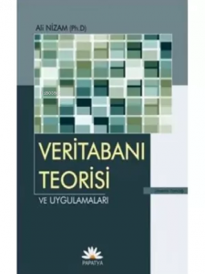 Veritabanı Teorisi ve Uygulaması
